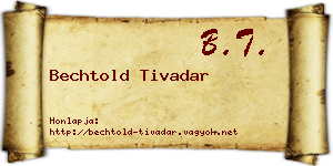 Bechtold Tivadar névjegykártya
